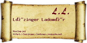 Lézinger Ladomér névjegykártya